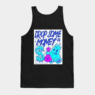 Drop Some Money Tank Top